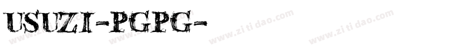 Usuzi-PgPg字体转换