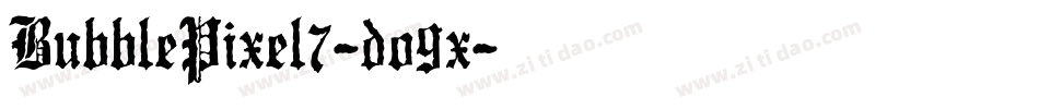 BubblePixel7-do9x字体转换