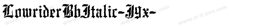 LowriderBbItalic-J9x字体转换