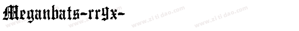 Meganbats-rr9x字体转换