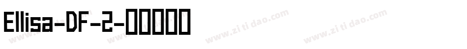 Ellisa-DF-2字体转换