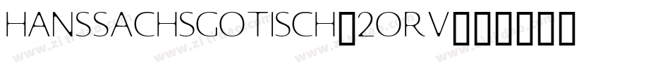 Hanssachsgotisch-2Orv字体转换