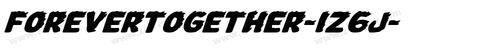 ForeverTogether-1z6j字体转换