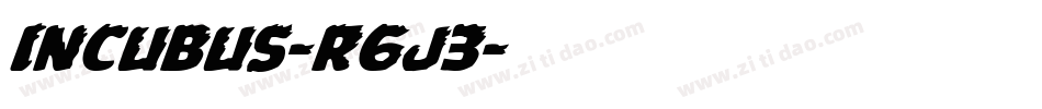 Incubus-R6j3字体转换