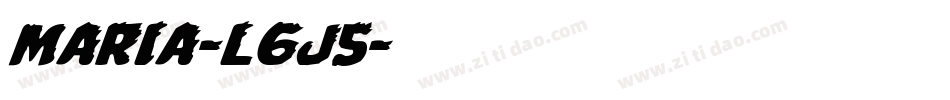 Maria-l6j5字体转换 Maria-l6j5字体转换