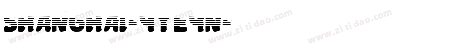 Shanghai-9YE9n字体转换