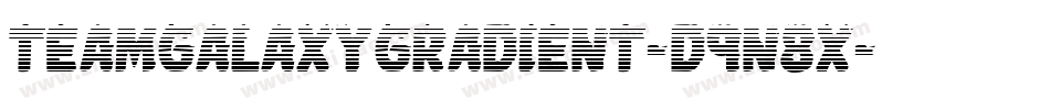 TeamGalaxyGradient-d9n8x字体转换
