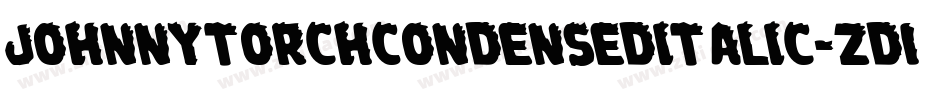 JohnnyTorchCondensedItalic-zD1D字体转换
