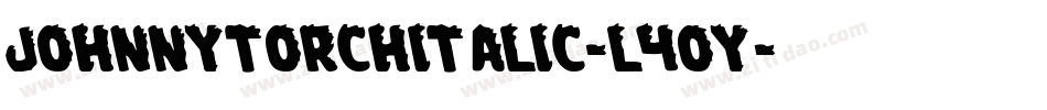 JohnnyTorchItalic-l4Oy字体转换