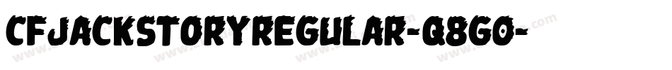 CfJackStoryRegular-q8G0字体转换