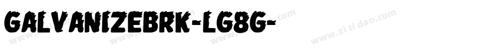 GalvanizeBrk-LG8G字体转换