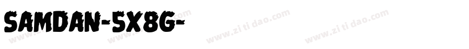 Samdan-5X8G字体转换