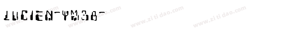 Lucien-YM38字体转换