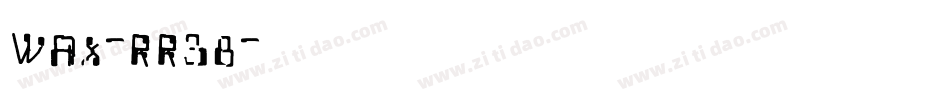 Wax-rR38字体转换