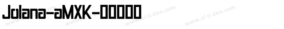 Jolana-aMXK字体转换