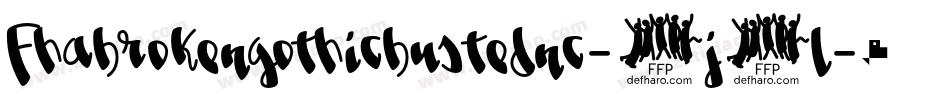 Fhabrokengothicbustednc-4j2l字体转换