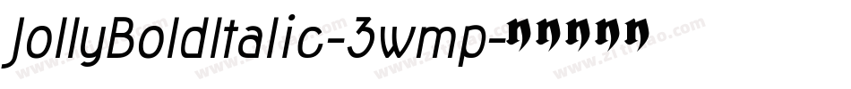 JollyBoldItalic-3wmp字体转换