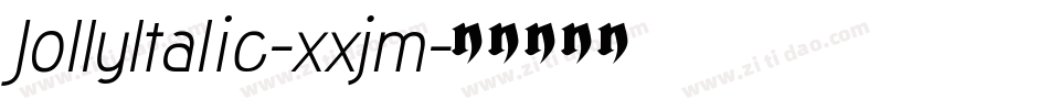 JollyItalic-xxjm字体转换