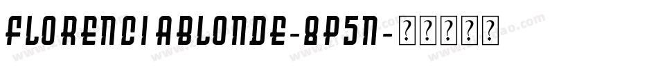 FlorenciaBlonde-8P5n字体转换