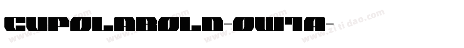 Cupolabold-ow1A字体转换