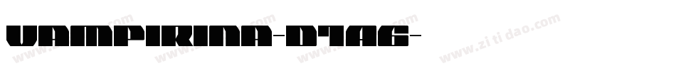 Vampirina-d1A6字体转换 Vampirina-d1A6字体转换