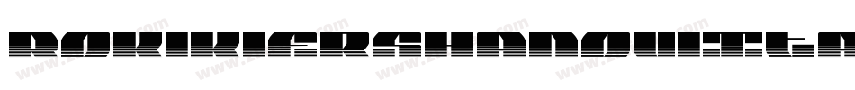 RokikierShadowItalic-91ay字体转换