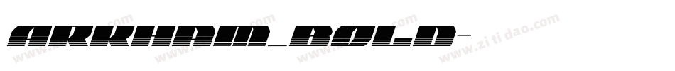 Arkham_bold字体转换