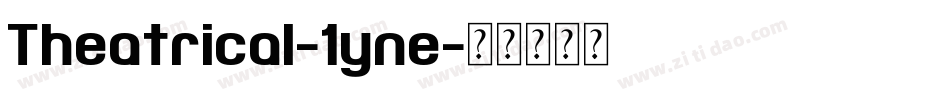 Theatrical-1yne字体转换