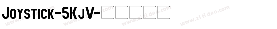 Joystick-5KjV字体转换