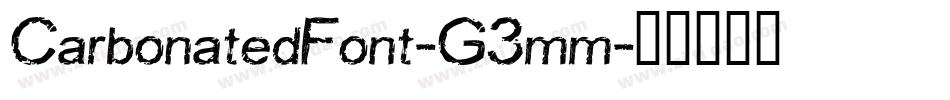 CarbonatedFont-G3mm字体转换
