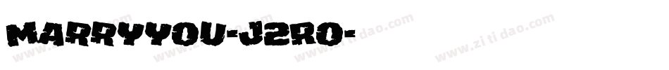 Marryyou-J2Ro字体转换