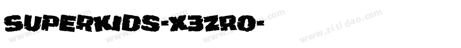SuperKids-X3ZRo字体转换