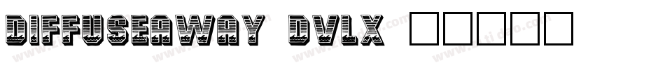 DiffuseAway-dvLX字体转换