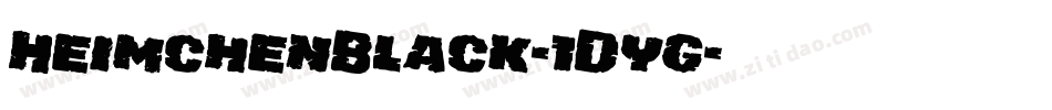 HeimchenBlack-1Dyg字体转换