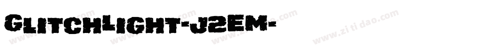 GlitchLight-j2EM字体转换