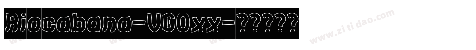 Riocabana-VGOxx字体转换