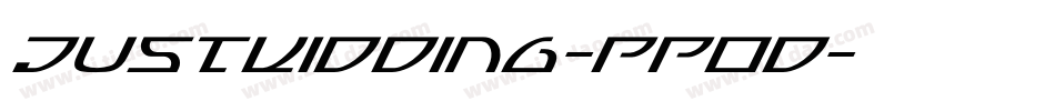 JustKidding-PPOd字体转换
