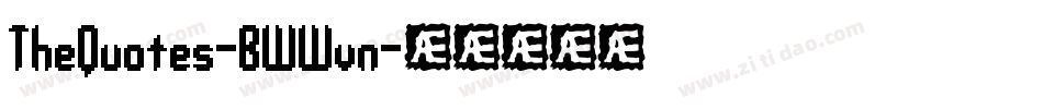 TheQuotes-BWWvn字体转换