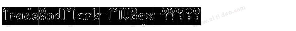 TradeAndMark-MVZqx字体转换