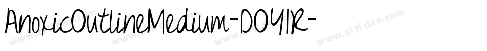 AnoxicOutlineMedium-DOY1R字体转换
