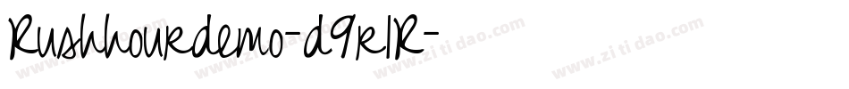Rushhourdemo-d9r1R字体转换 Rushhourdemo-d9r1R字体转换