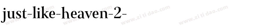 just-like-heaven-2字体转换
