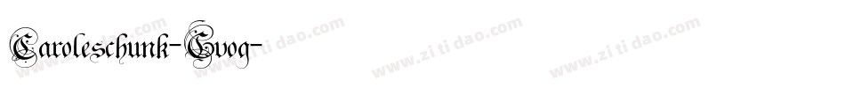 Caroleschunk-Gvog字体转换