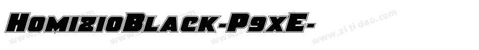 HomizioBlack-P9xE字体转换