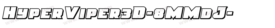 HyperViper3D-8MMdJ字体转换