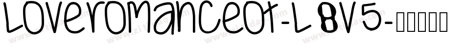 Loveromanceot-l8v5字体转换