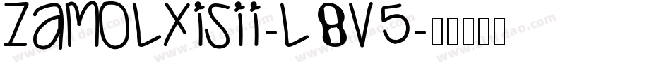 ZamolxisIi-L8V5字体转换