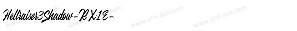 Hellraiser3Shadow-RX1E字体转换