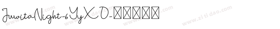 JuwitaNight-6YyXD字体转换