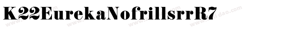 K22EurekaNofrills-rrR7字体转换